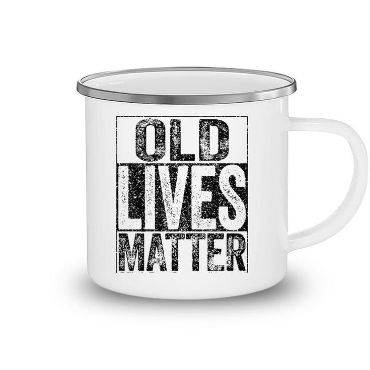 Old Lives Matter Elderly Senior Gif Camping Mug