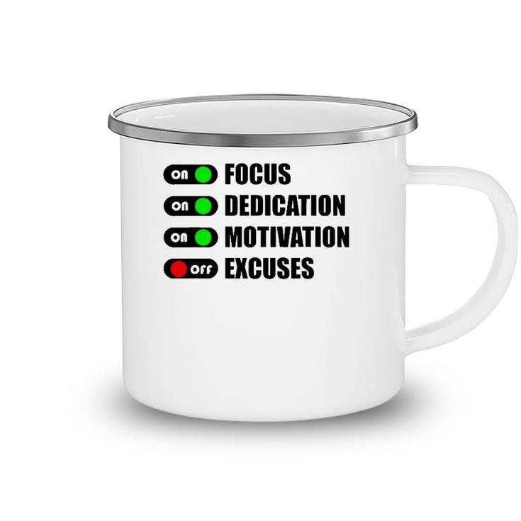 On Focus Dedication Motivation Off Excuses Camping Mug