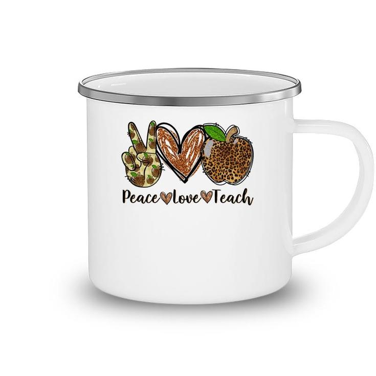 Peace Love And Teach And The Essentials Of A Great Teacher Camping Mug