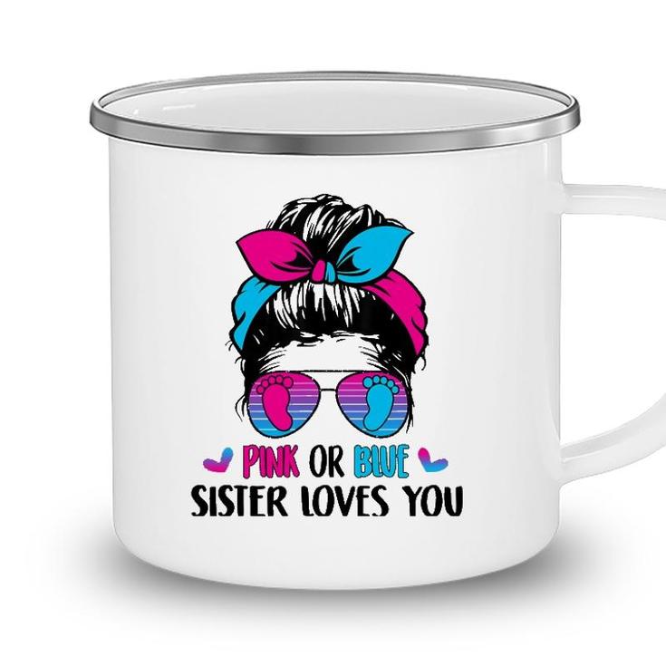 Pink Or Blue Sister Loves You Gender Reveal Party Camping Mug