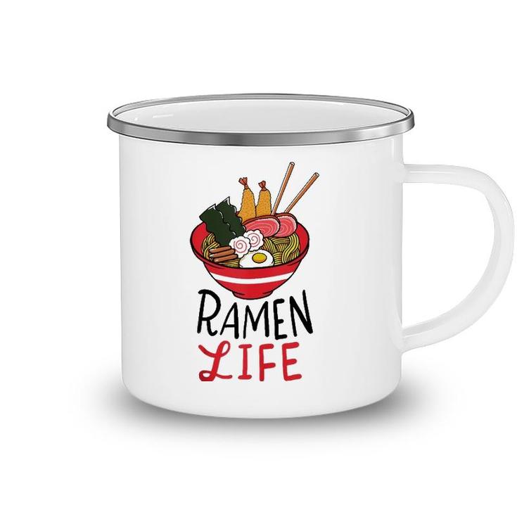 Ramen Life Lover  Camping Mug