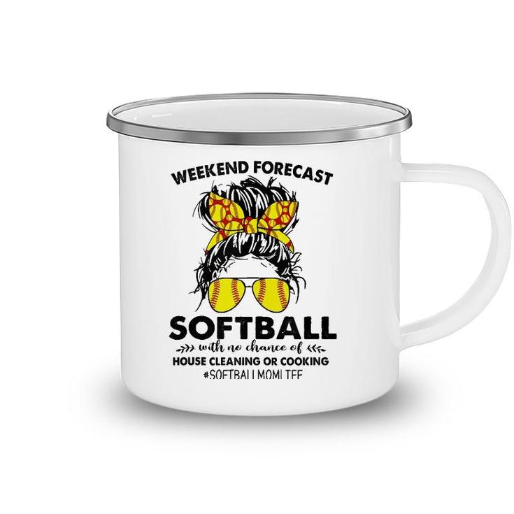 Softball With No Chance Of House Cleaning Or Cooking Messy  Camping Mug