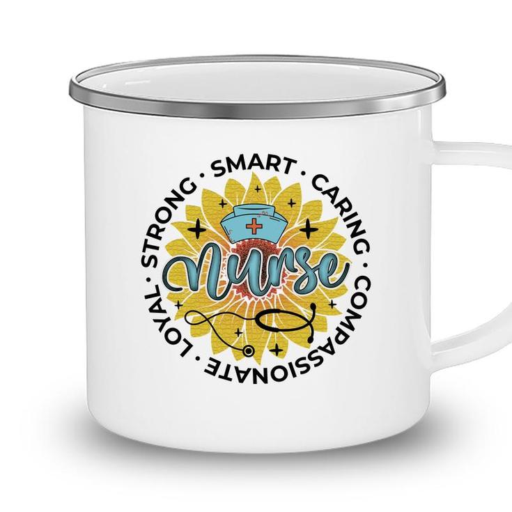 Strong Smart Caring Compassionate Loyal Nurse New 2022 Camping Mug
