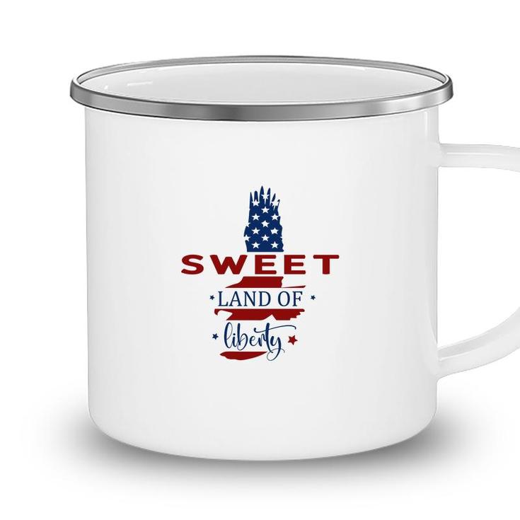 Sweet Land Of Liberty July Independence Day 2022 Camping Mug