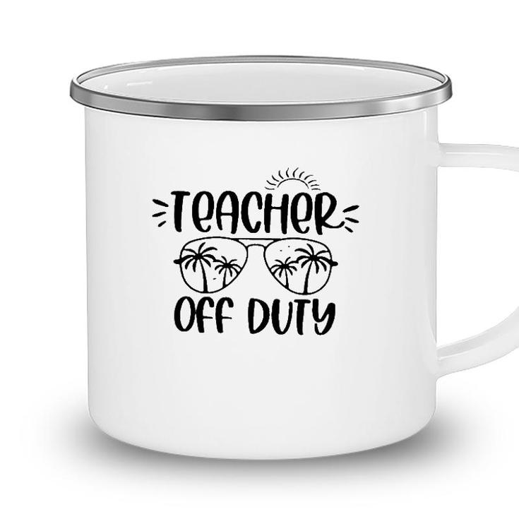 Teacher Off Duty Last Day Of School Summer Vacation Sunglasses & Palm Trees Camping Mug