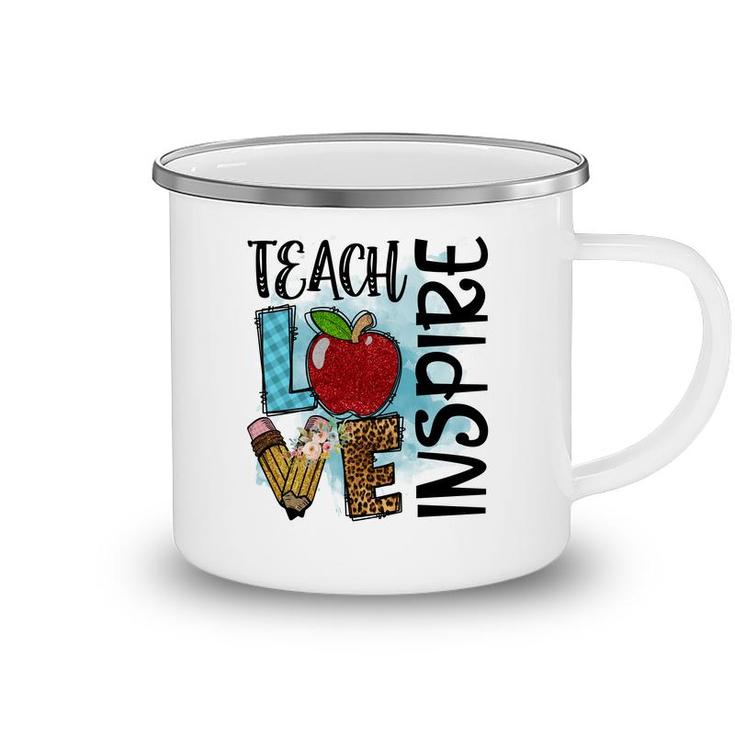 Teachers Always Have A Love For Teaching And Inspiring Camping Mug