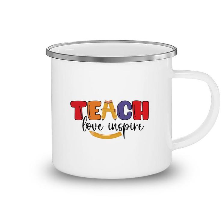 Teachers Are People Who Inspire Learning For Students With A Great Love Camping Mug