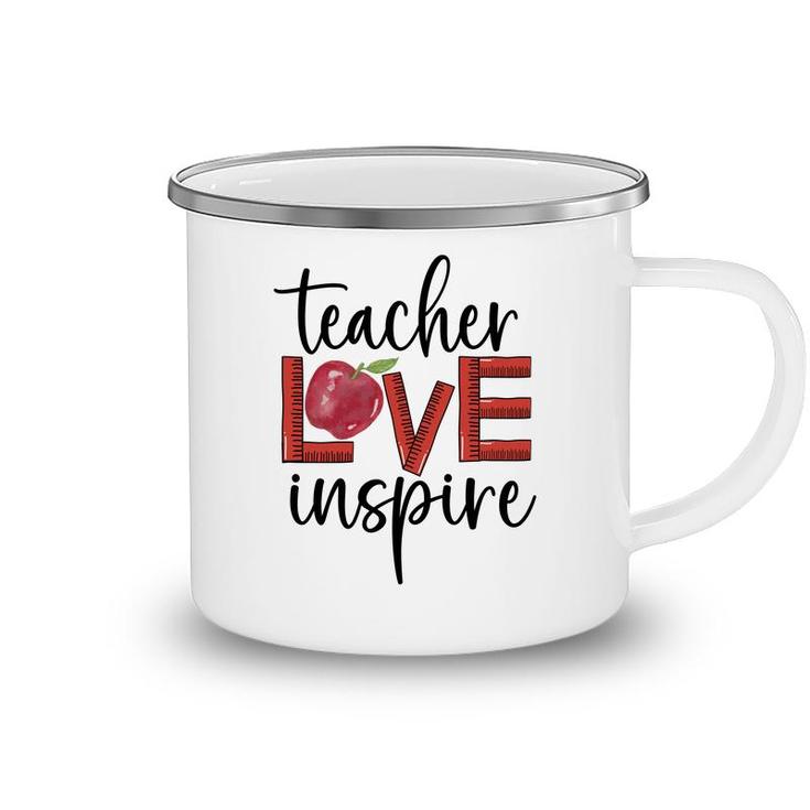 Teachers Have Great Love For Their Students And Inspire Them To Learn Camping Mug