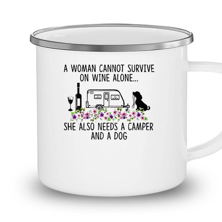 Womens A Woman Cannot Survive On Wine Alone She Needs Camper Dog Camping Mug