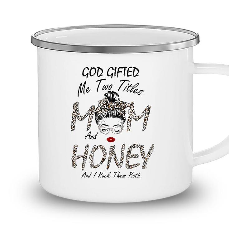 Womens God Gifted Me Two Titles Mom Honey Leopard Wink Woman Funny Camping Mug