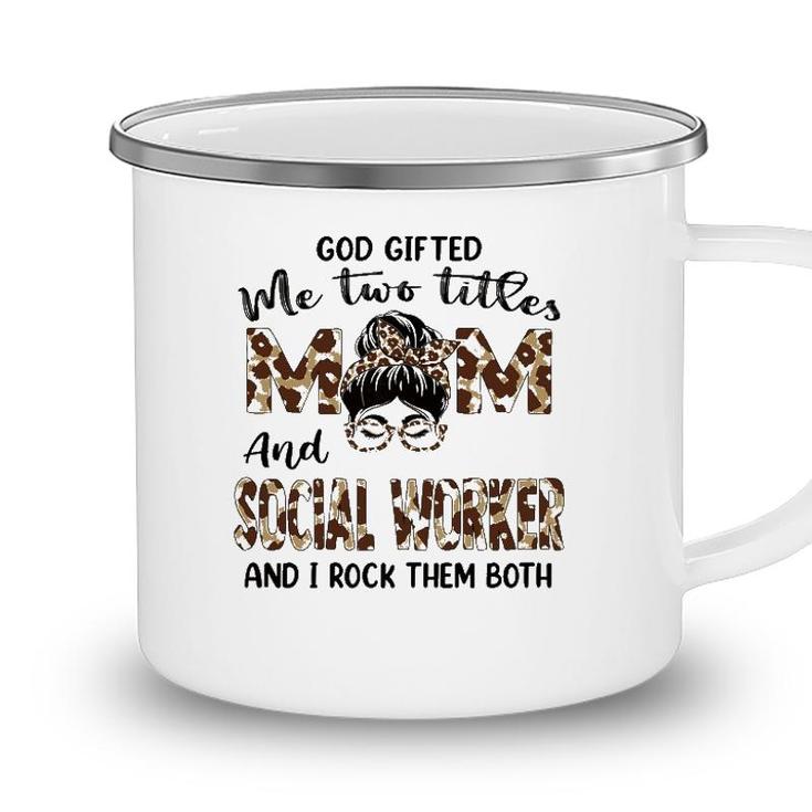 Womens I Have Two Titles Mom And Social Worker Mothers Day Leopard Camping Mug