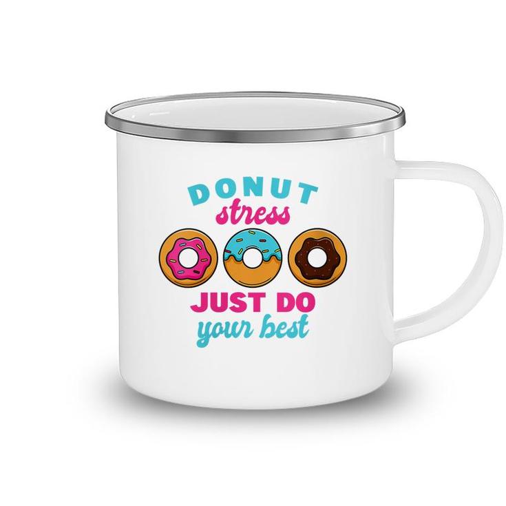 Womens School Donut Teacher Test Day I Donut Stress Do Your Best  Camping Mug
