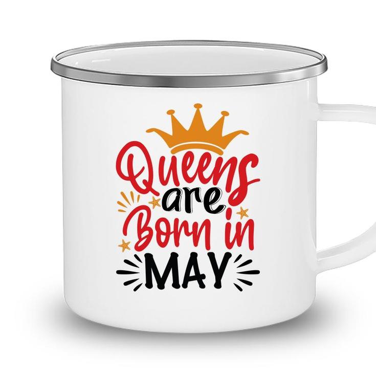 Yellow Crown Red Black Letters Design Queens Are Born In May Birthday Camping Mug
