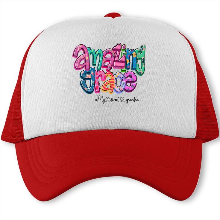 Amazing Grace My Sweet Grandma Gift From Daughter With Love New Trucker Cap
