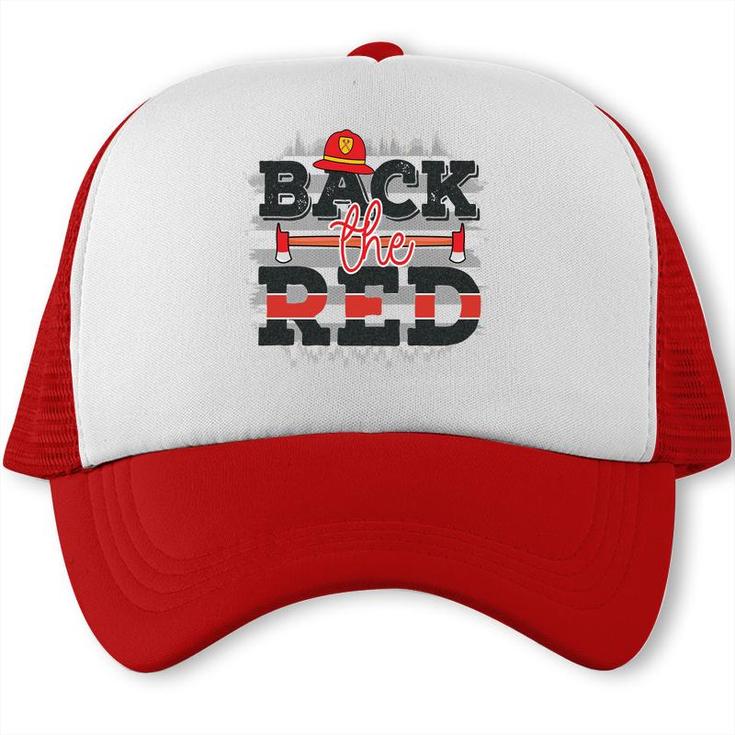 Back The Red Firefighter Proud Job Trucker Cap