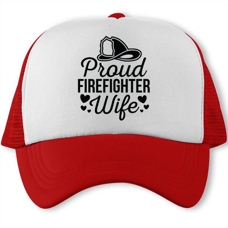 Firefighter Proud Wife Heart Black Graphic Meaningful Trucker Cap
