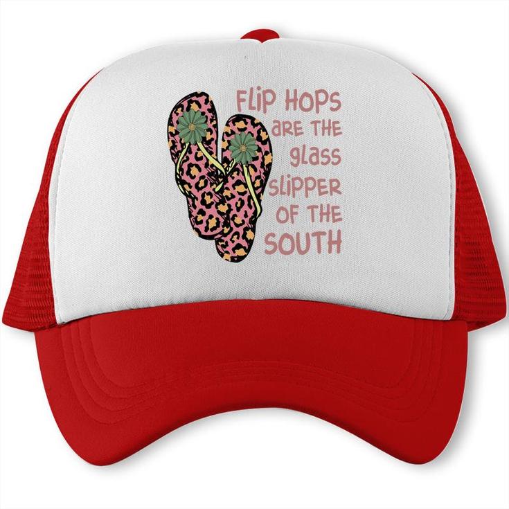 Flip Hops Are The Glass Supper Of The South Retro Beach Trucker Cap