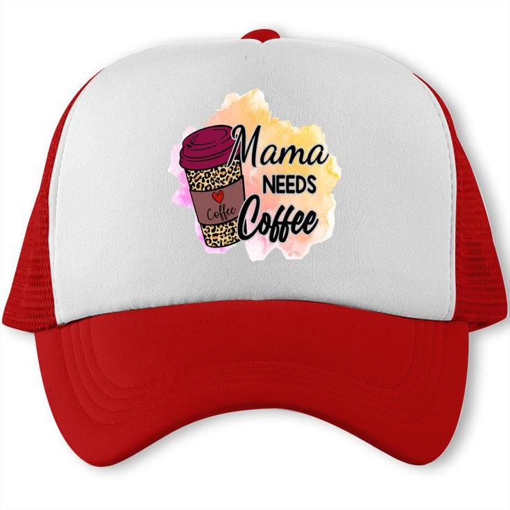Funny Mama Needs Coffee Vintage Mothers Day Trucker Cap