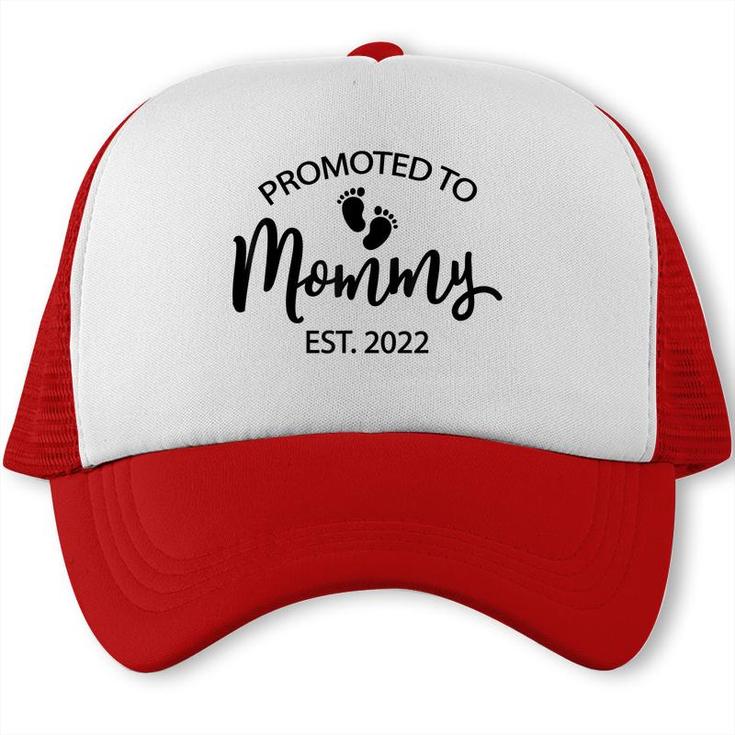 Funny New Mom Saying Mothers Day Promoted To Mommy 2022 Mom  Trucker Cap