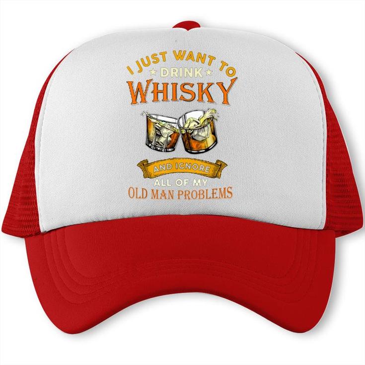 Funny Whisky And Old Man Problems   Trucker Cap