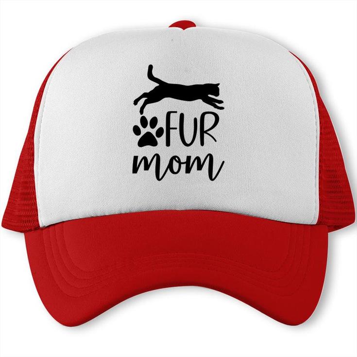 Fur Mom Full Black Cat Meaning Gift For Mom Trucker Cap