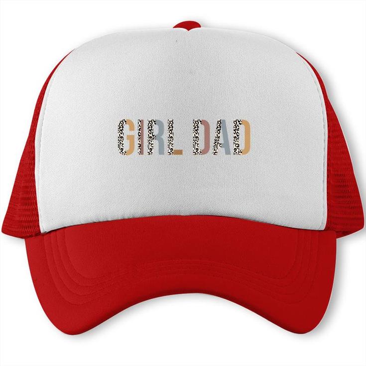 Girl Dad  For Men Leopard Proud Father Of Girl Dad  Trucker Cap
