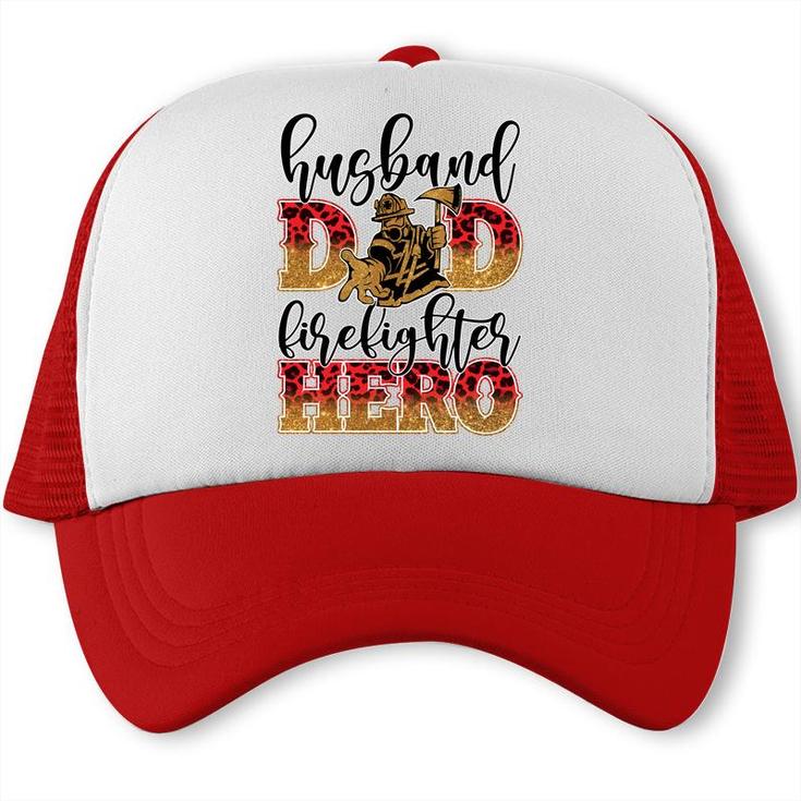 Husband Dad Firefighter Hero Job Title Funny Gift Trucker Cap