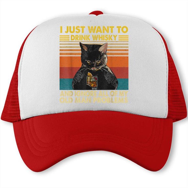 I Just Want To Drink Whisky And Ignore My Problems Black Cat  Trucker Cap