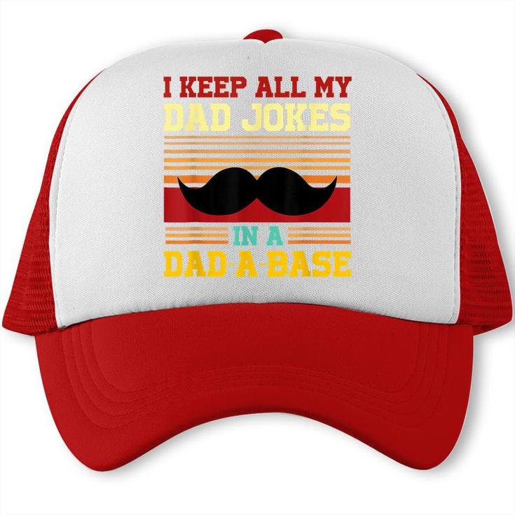 I Keep All My Dad Jokes In A Dad-A-Base Vintage Fathers Day  Trucker Cap