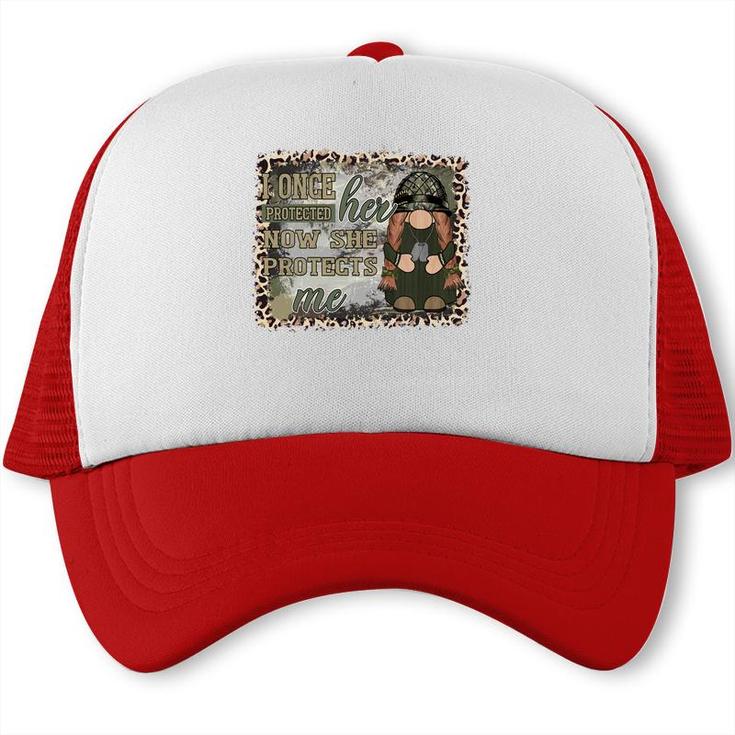 I Once Protected Her Now She Protects Me Hero Dad Trucker Cap
