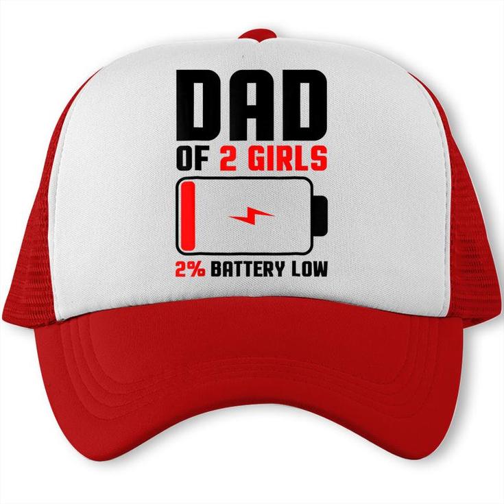Mens Dad Of 2 Girls Fathers Day Birthday Gift For Men  Trucker Cap