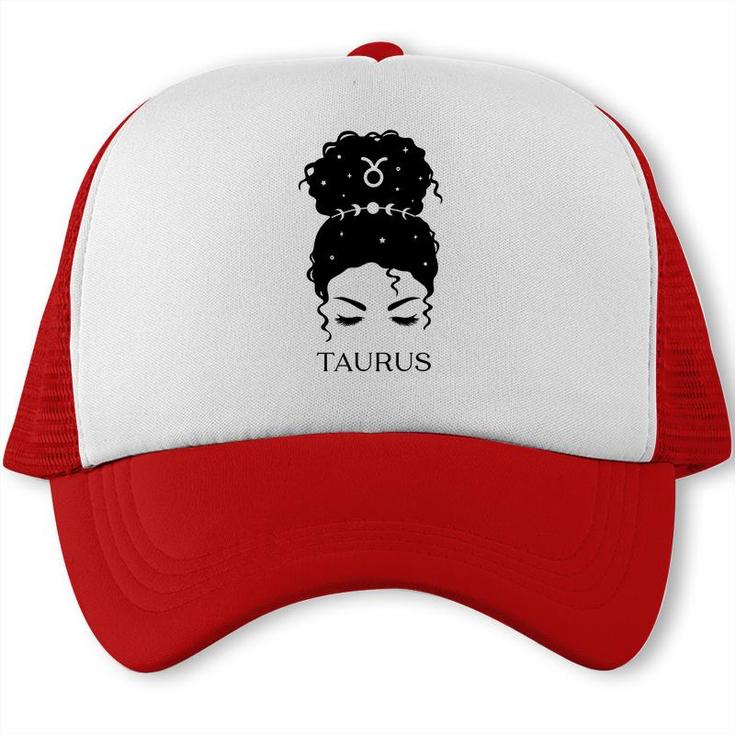 Messy Bun Zodiac Astrology Taurus Girl Cool Gifts Trucker Cap