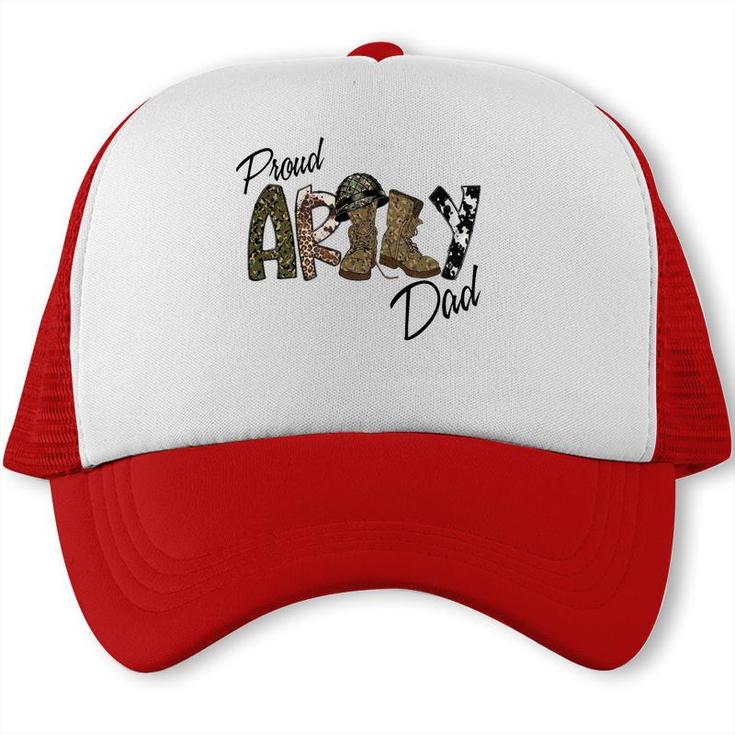 Proud Army Dad For Hero Military Dad Trucker Cap