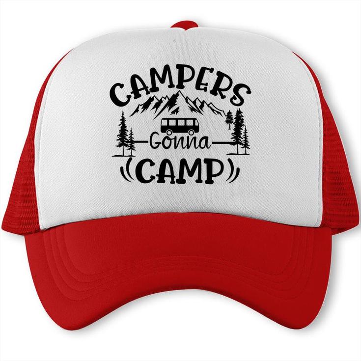 Travel Lover Is Campers Gonna Camp And Then Explore Here Trucker Cap