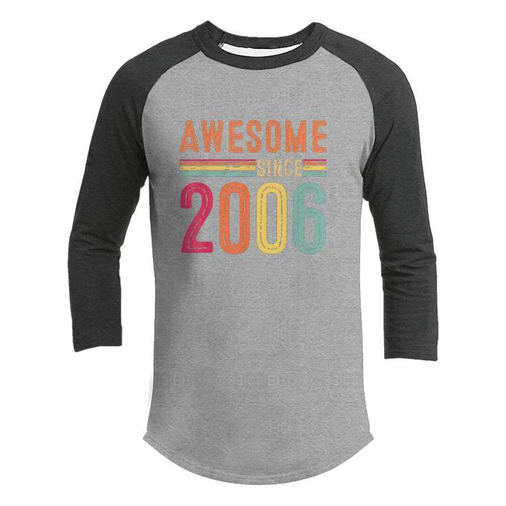 Awesome Since 2006 Vintage 16Th Birthday 16 Years Old  Youth Raglan Shirt