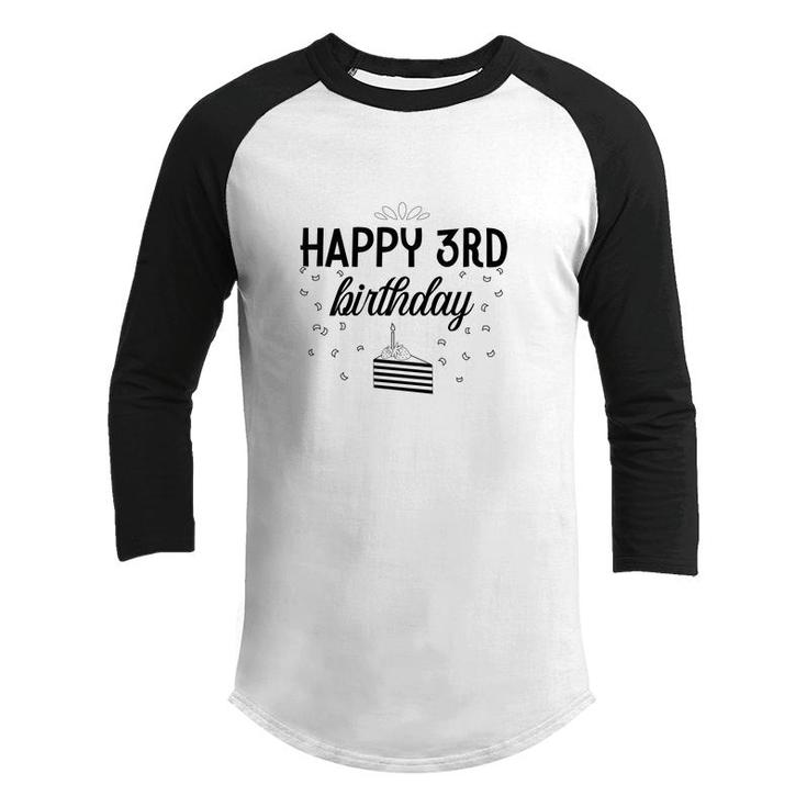 Happy 3Rd Birthday Black Version With A Sweet Cake Birthday Youth Raglan Shirt