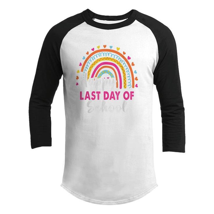 Happy Last Day Of School Students And Teachers End Of School Youth Raglan Shirt