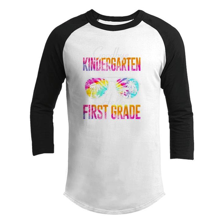 Tie Dye Goodbye Kindergarten Hello First Grade Teacher Kids Youth Raglan Shirt