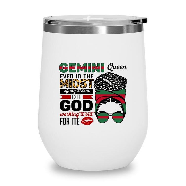 Awesome Color Design Gemini Girl Even In The Midst Birthday Wine Tumbler