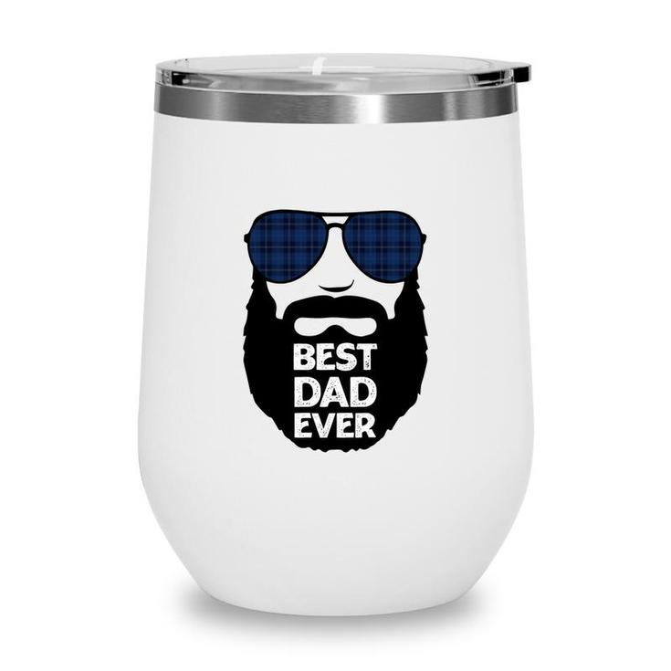 Best Dad Ever Great Daddy Good Gift For Father Day Fathers Day Wine Tumbler