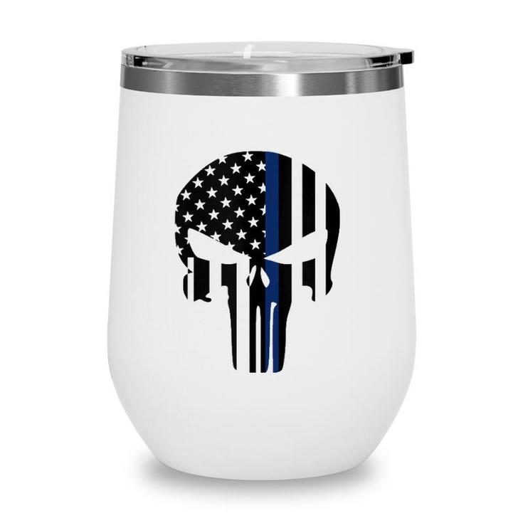 Blue Line American Skull Flag Support Police  Wine Tumbler
