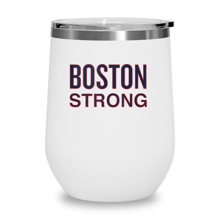 Boston Strong American Patriotic  Wine Tumbler