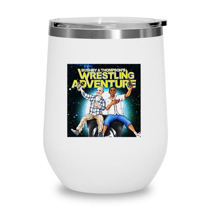 Bushby And Thompsons Wrestling Adventure Wine Tumbler
