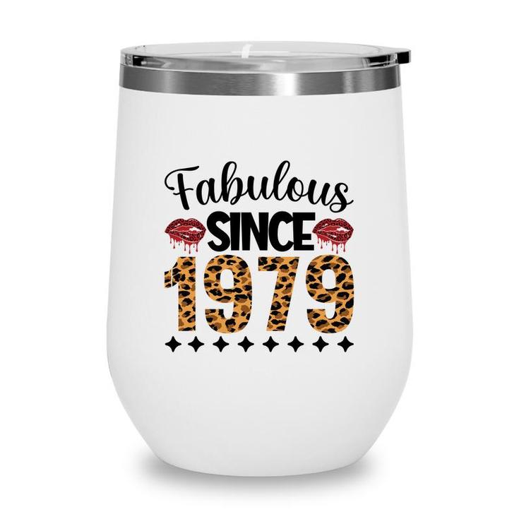 Fabulous Since 1979 43Th Birthday 1979 Leopard Wine Tumbler