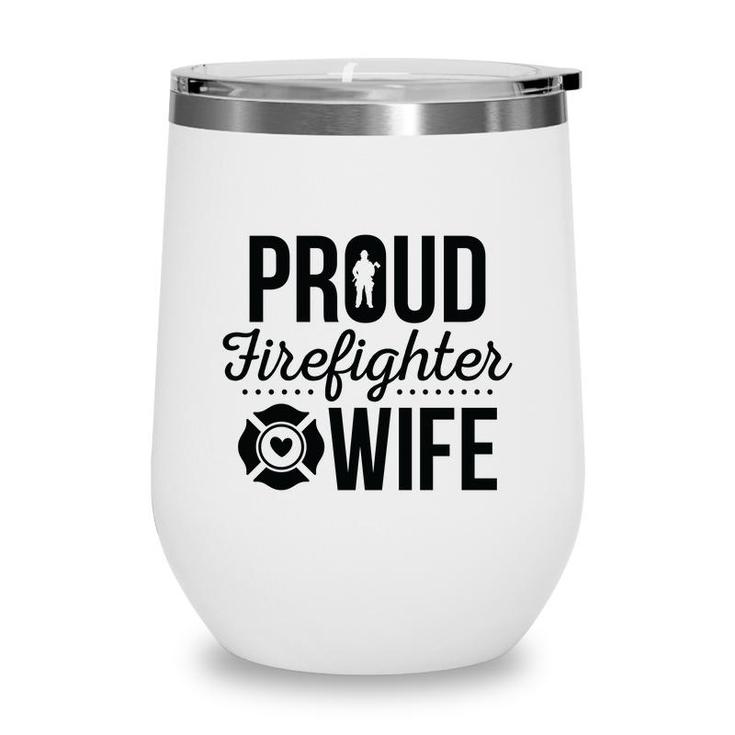Firefighter Proud Wife Black Graphic Meaningful Wine Tumbler