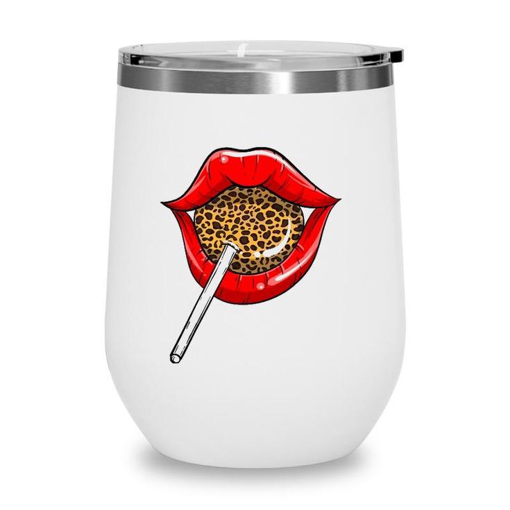 Funny Red Lip Leopard Print Gift Cheetah Lolly Men Women Wine Tumbler