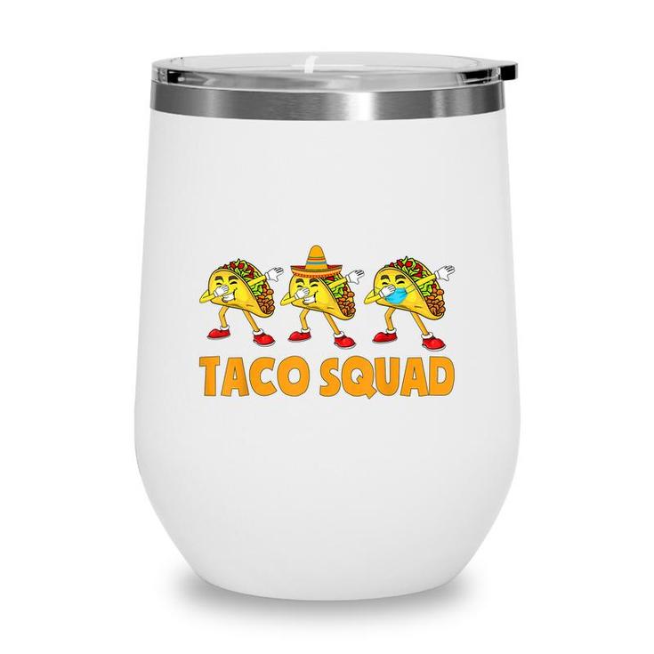 Funny Taco Squad  Cute Mexican Food Tacos Lover Kids  Wine Tumbler