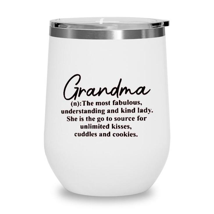 Grandma Definition Unlimited Kisses Cuddles And Cookies Wine Tumbler
