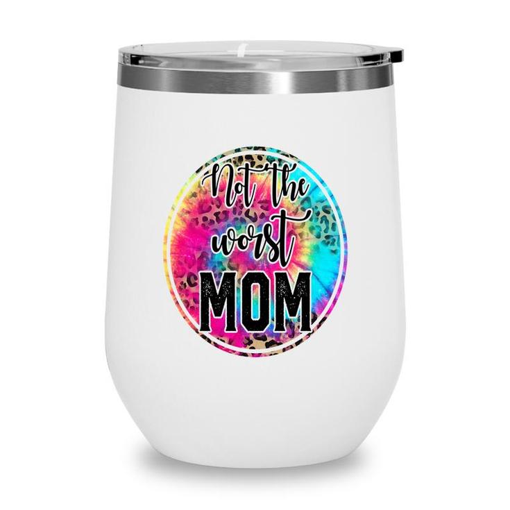 Honestly I_M Not The Worst Mom Vintage Mothers Day Wine Tumbler