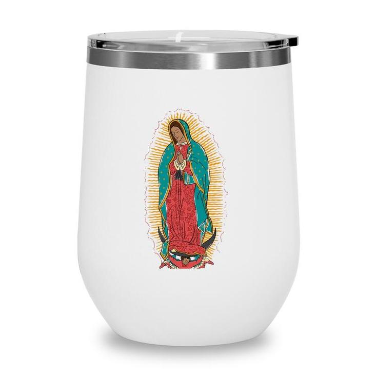 Lady Of Guadalupe - Virgen De Guadalupe Wine Tumbler